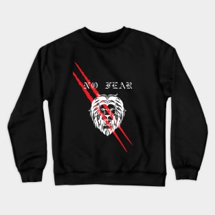 no fear be badass Crewneck Sweatshirt